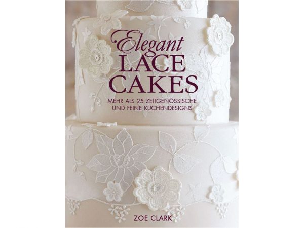Elegant Lace Cakes - Zoe Clark
